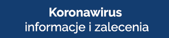 Baner - Koronawirus informacje i zalecenia - zewnętrzny odnośnik