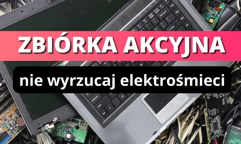 zbiórka akcyjna - elektrośmieci