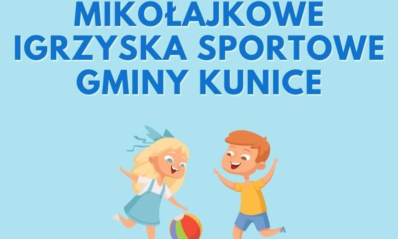Igrzyska Mikołakowe - Kunice