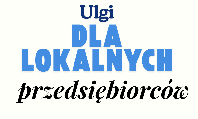 Napis - ulgi dla lokalnych przedsiębiorców