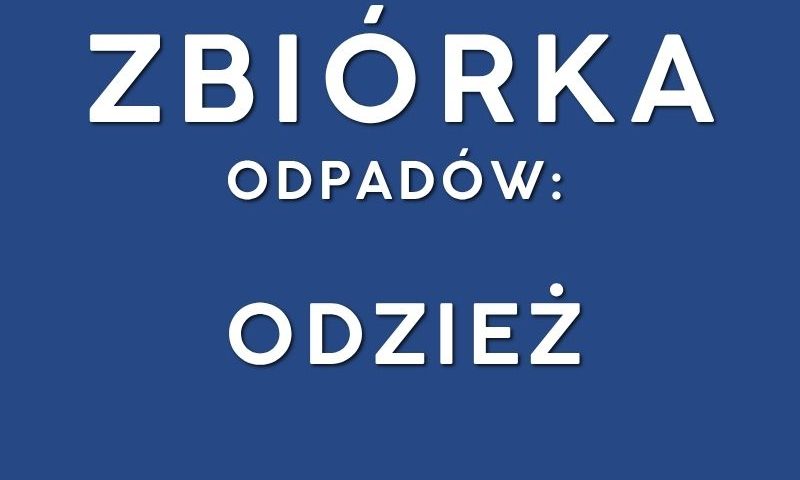 Zbiórka odpadów - odzież