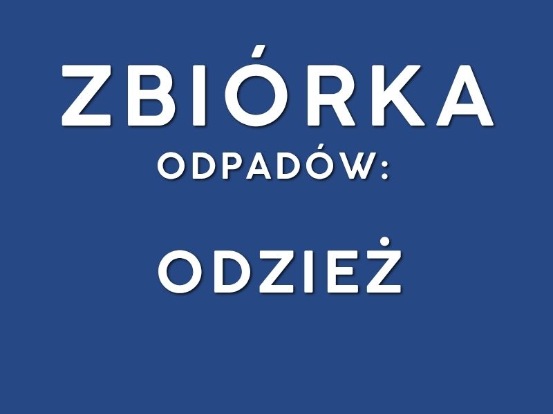 Zbiórka odpadów - odzież